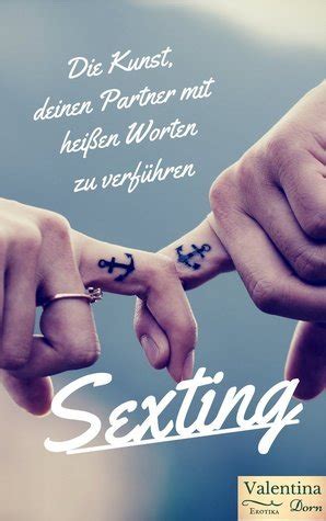 sexting website|Sexting Apps: Von heißen Worten zu noch heißeren Treffen